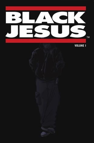 Arcana Comics | Black Jesus: Volume 1 Graphic Novel | Spinwhiz Comics