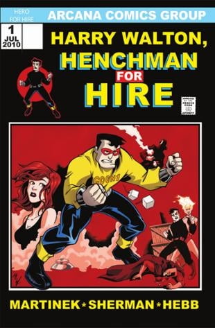 Arcana Comics | Harry Walton, Henchman For Hire Graphic Novel | Spinwhiz Comics