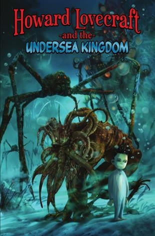Arcana Comics | Howard Lovecraft Undersea Kingdom Graphic Novel | Spinwhiz Comics