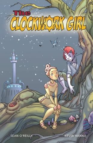Arcana Comics | The Clockwork Girl Graphic Novel | Spinwhiz Comics