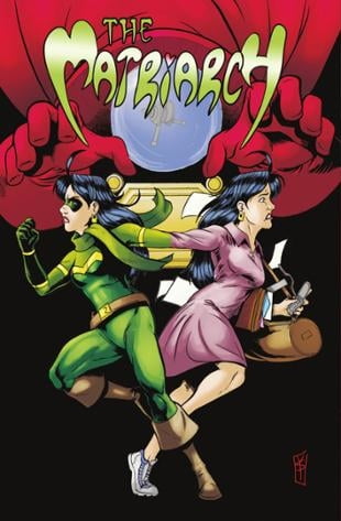 Arcana Comics | The Matriarch Graphic Novel | Spinwhiz Comics