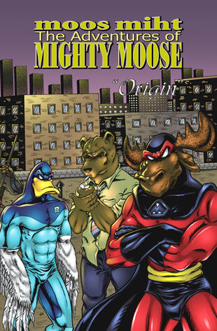 HangingChad Entertainment | The Adventures of Mighty Moose, Volume 1 | Spinwhiz Comics