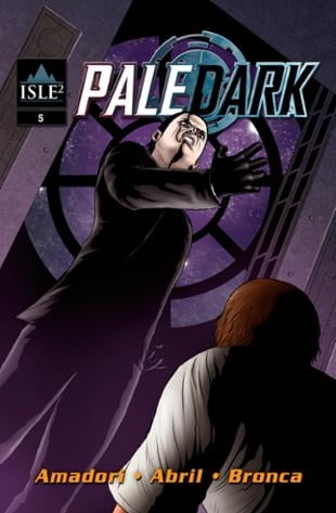 Isle Squared Comics | Pale Dark #5 | Spinwhiz Comics