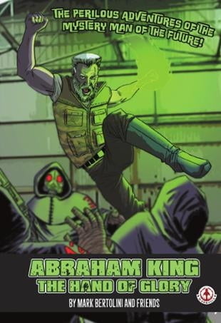Markosia | Abraham King The Hand of Glory Graphic Novel | Spinwhiz Comics