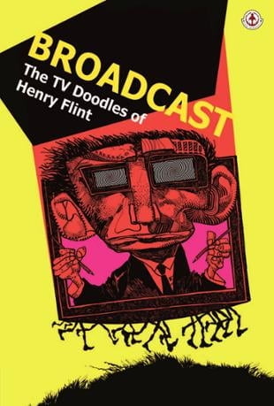 Markosia | Broadcast: The TV Doodles of Henry Flint Graphic Novel | Spinwhiz Comics