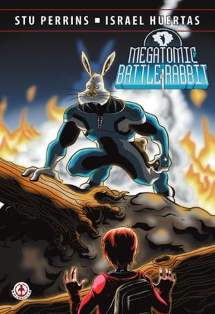 Markosia | Megatomic Battle Rabbit Graphic Novel, Volume 1 #1 | Spinwhiz Comics