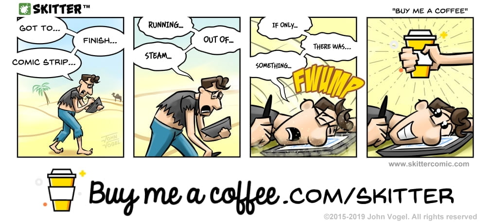Skitter Comic | BUY ME A COFFEE -  Running Out Of Steam #414 | Spinwhiz Comics