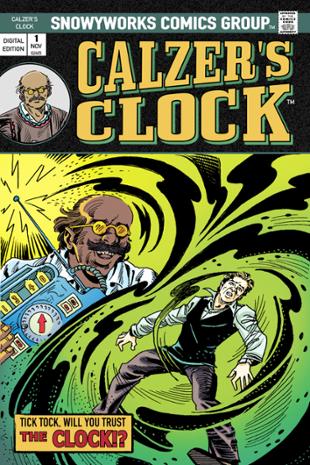 SnowyWorks | Calzer's Clock #1 | Spinwhiz Comics