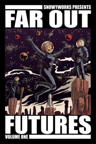 SnowyWorks | Future Sci-Fi Tales Volume 1 #1 | Spinwhiz Comics